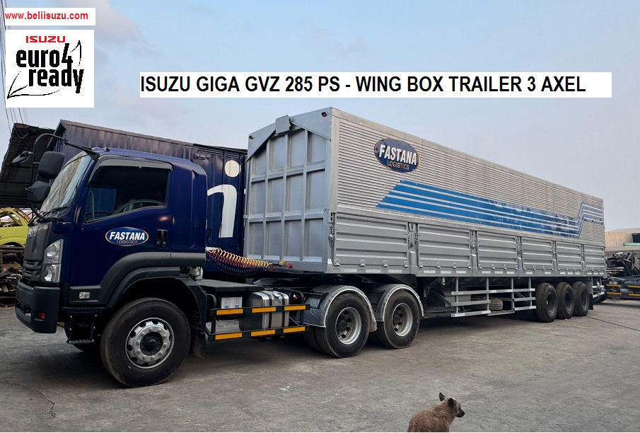 WING BOX TRAILER 45 FEET TRACTO HEAD ISUZU GIGA GVR J 285 PS WING BOX TRAILER 45 FEET TRACTO HEAD ISUZU GIGA GVR J 285 PS